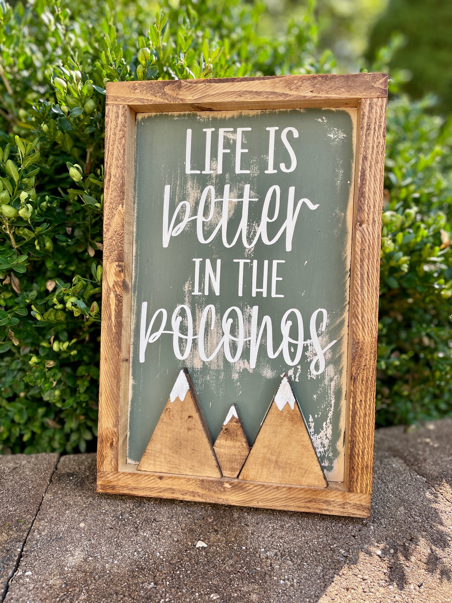 Life is Better in the Poconos 8x12"