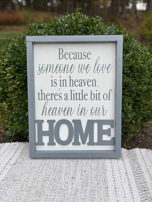Because someone we love is in Heaven (Copy)