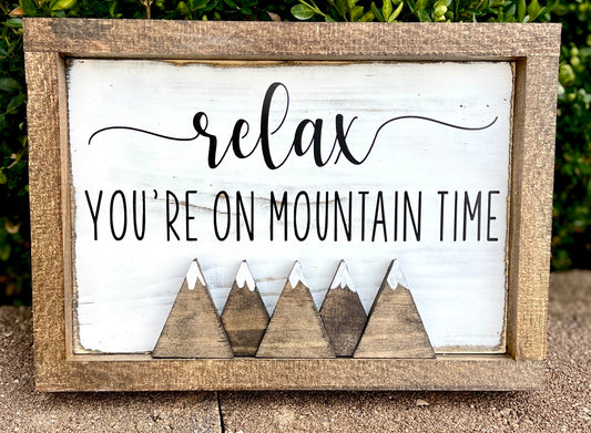 Relax you're on mountain time