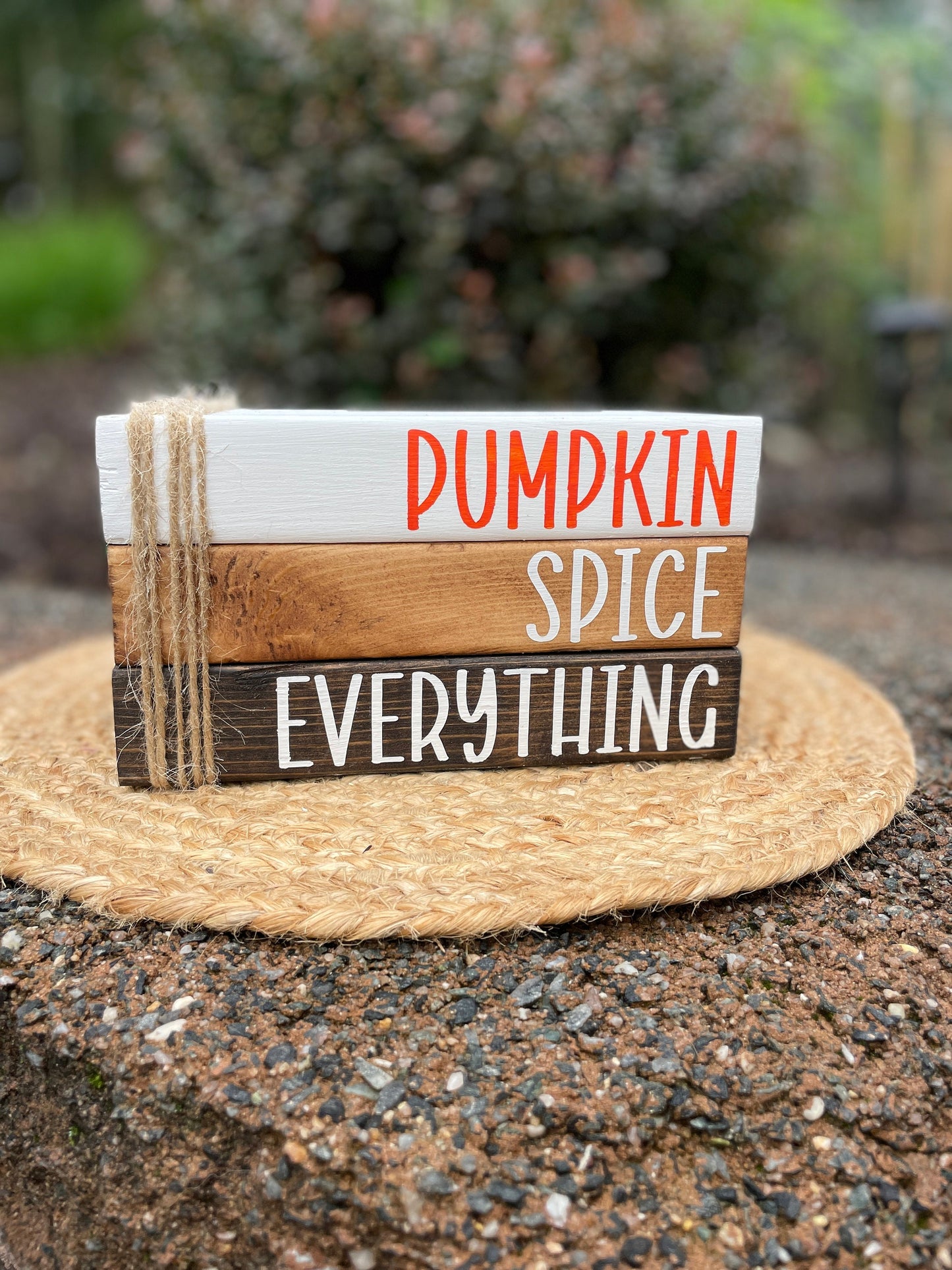 Pumpkin Spice Everything - Wood Book Stack