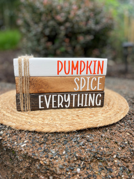 Pumpkin Spice Everything - Wood Book Stack